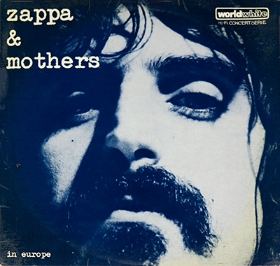 Thumbnail of FRANK ZAPPA & MOTHERS OF INVENTION - In Europe / Inspiration WorldWhite (1971, Holland)  album front cover